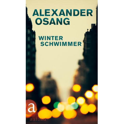Alexander Osang - Winterschwimmer