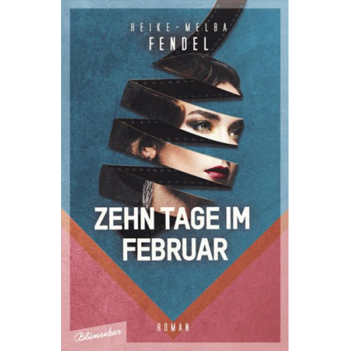 Heike-Melba Fendel - Zehn Tage im Februar