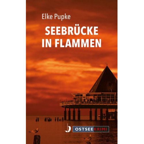 Elke Pupke - Seebrücke in Flammen