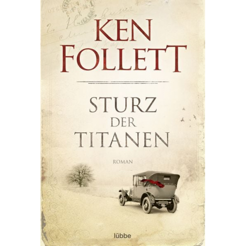 Ken Follett - Sturz der Titanen / Jahrhundert-Saga Bd. 1