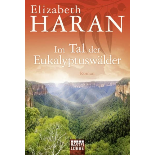 Elizabeth Haran - Im Tal der Eukalyptuswälder