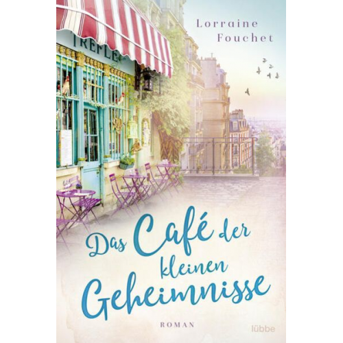 Lorraine Fouchet - Das Café der kleinen Geheimnisse