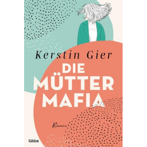 Kerstin Gier - Die Mütter-Mafia