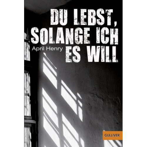 April Henry - Du lebst, solange ich es will