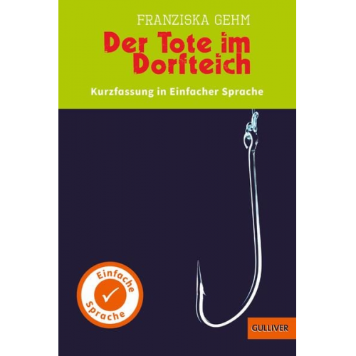 Franziska Gehm - Kurzfassung in Einfacher Sprache. Der Tote im Dorfteich