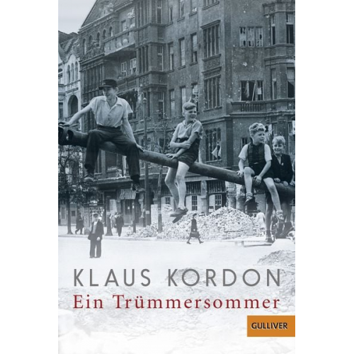 Klaus Kordon - Ein Trümmersommer