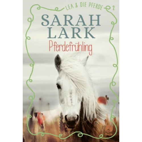 Sarah Lark - Lea und die Pferde - Pferdefrühling