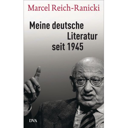 Marcel Reich-Ranicki - Meine deutsche Literatur seit 1945