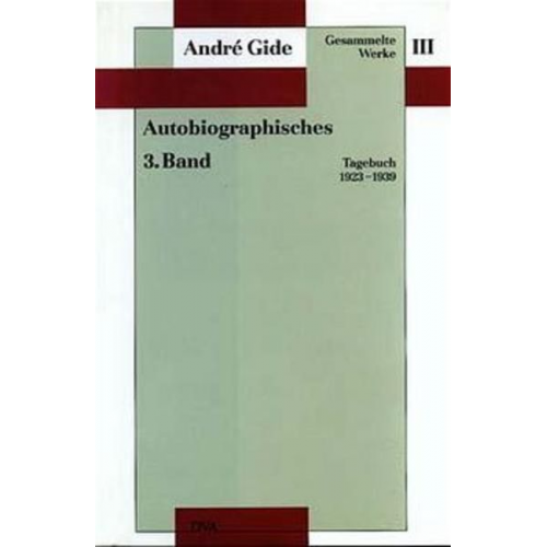 André Gide - Gesammelte Werke III. Autobiographisches - 3. Band