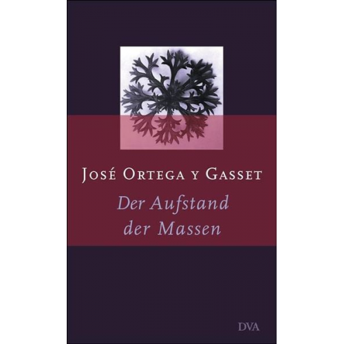 José Ortega y. Gasset - Der Aufstand der Massen