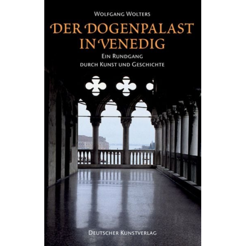 Wolfgang A. Wolters - Der Dogenpalast in Venedig