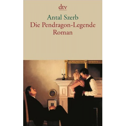 Antal Szerb - Die Pendragon-Legende