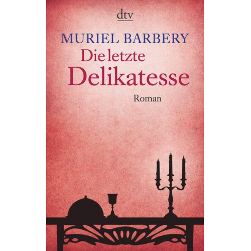 Muriel Barbery - Die letzte Delikatesse