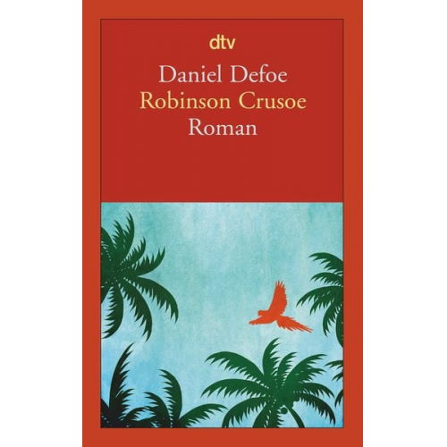 Daniel Defoe - Robinson Crusoe