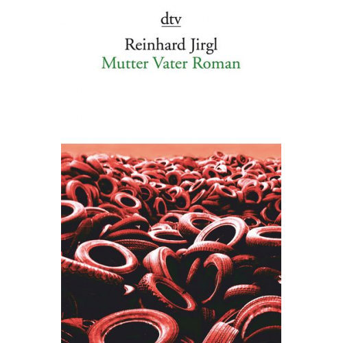 Reinhard Jirgl - Mutter Vater Roman