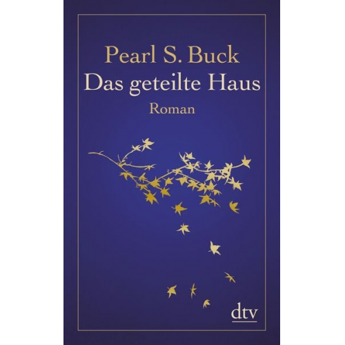 Pearl S. Buck - Das geteilte Haus