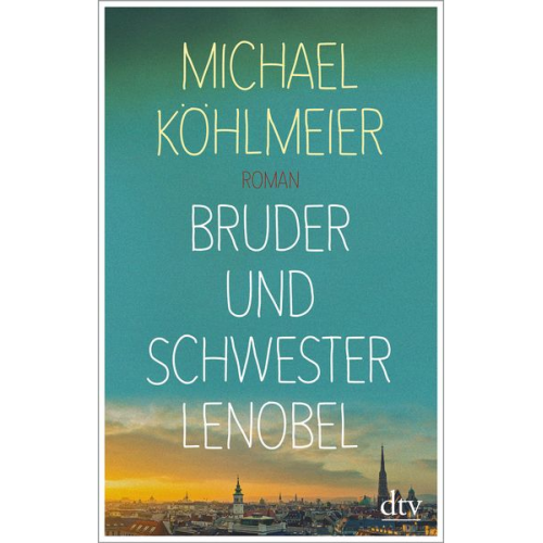 Michael Köhlmeier - Bruder und Schwester Lenobel