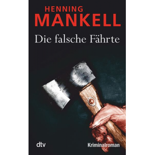 Henning Mankell - Die falsche Fährte / Kurt Wallander Band 6