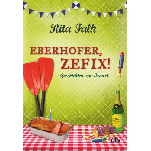 Rita Falk - Eberhofer, Zefix!