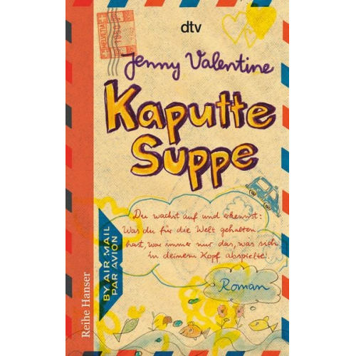 Jenny Valentine - Kaputte Suppe