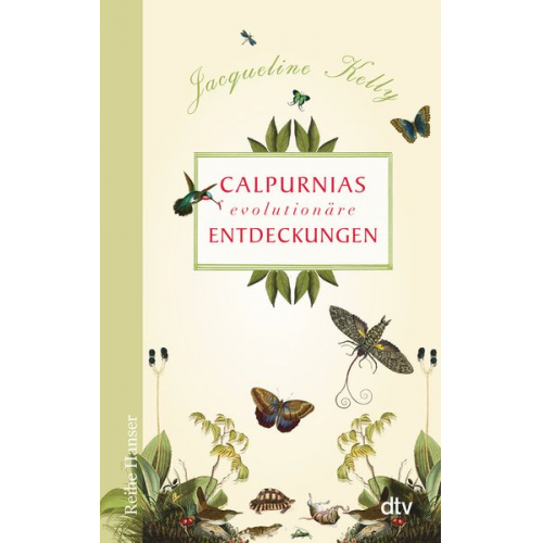 Jacqueline Kelly - Calpurnias (r)evolutionäre Entdeckungen