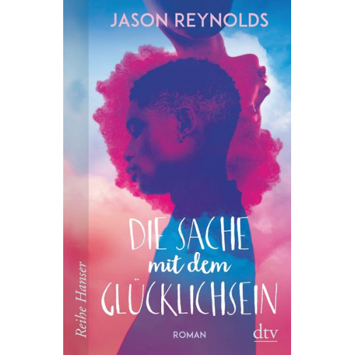 Jason Reynolds - Die Sache mit dem Glücklichsein