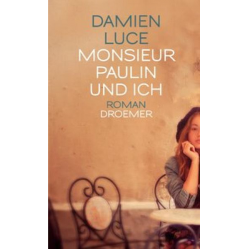 Damien Luce - Monsieur Paulin und ich