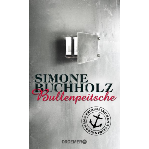 Simone Buchholz - Bullenpeitsche