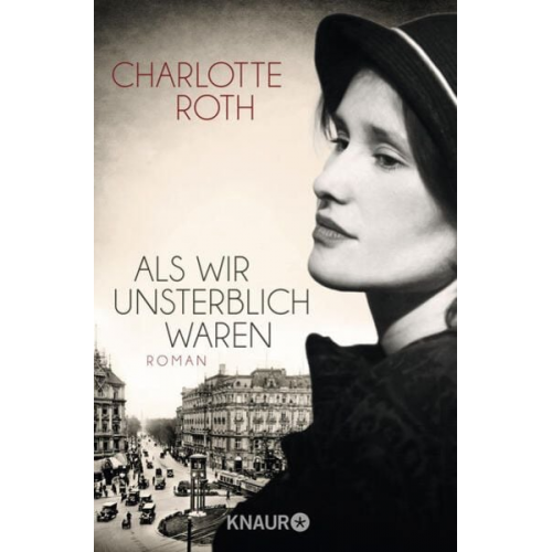 Charlotte Roth - Als wir unsterblich waren