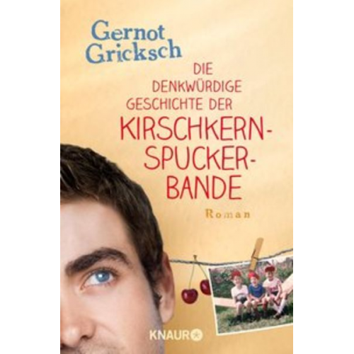 Gernot Gricksch - Die denkwürdige Geschichte der Kirschkernspuckerbande