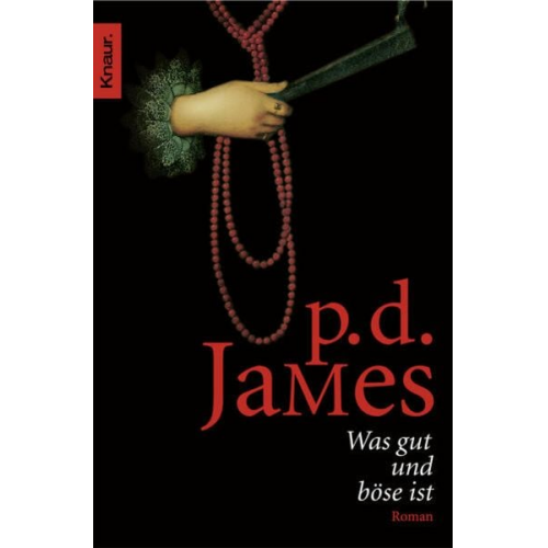 P. D. James - Was gut und böse ist