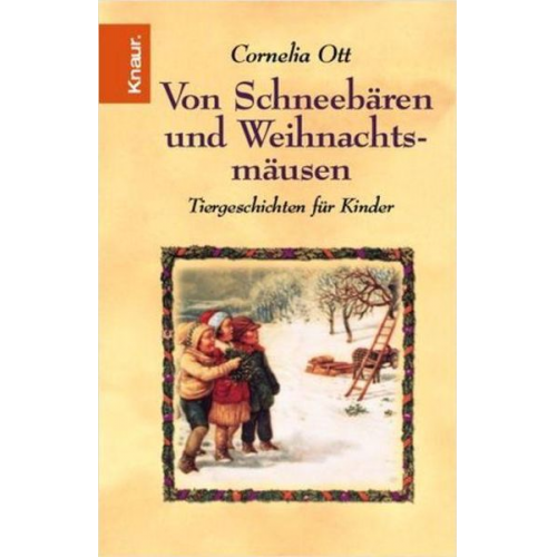 Cornelia Ott - Von Schneebären und Weihnachtsmäusen