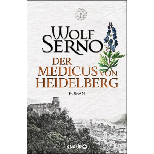 Wolf Serno - Der Medicus von Heidelberg