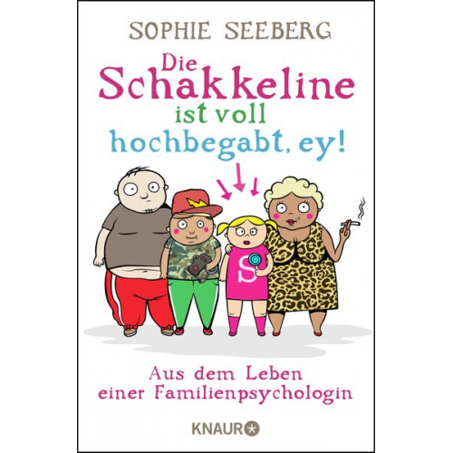Sophie Seeberg - Die Schakkeline ist voll hochbegabt, ey
