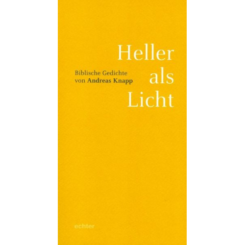 Andreas Knapp - Heller als Licht