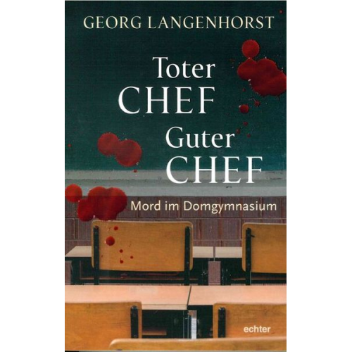Georg Langenhorst - Toter Chef - guter Chef