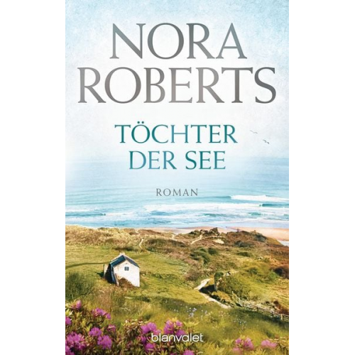 Nora Roberts - Töchter der See