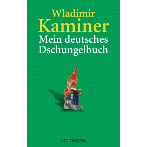 Wladimir Kaminer - Mein deutsches Dschungelbuch