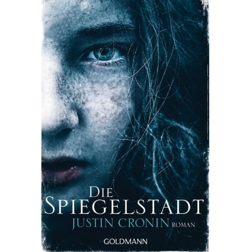 Justin Cronin - Die Spiegelstadt