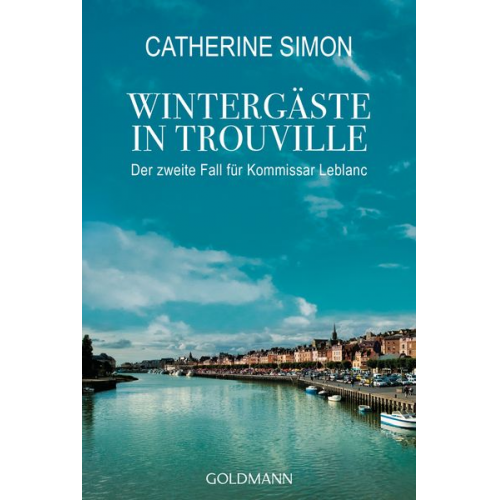 Catherine Simon - Wintergäste in Trouville / Kommissar Leblanc Band 2