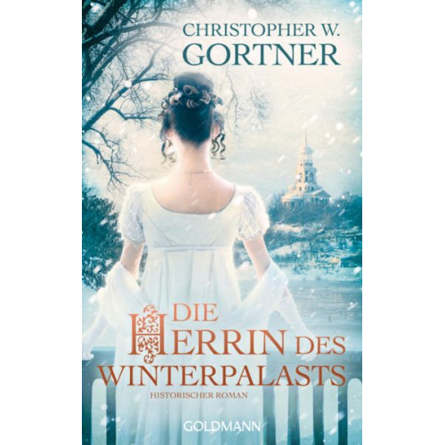 Christopher W. Gortner - Die Herrin des Winterpalasts