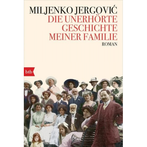 Miljenko Jergović - Die unerhörte Geschichte meiner Familie