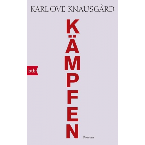 Karl Ove Knausgard - Kämpfen