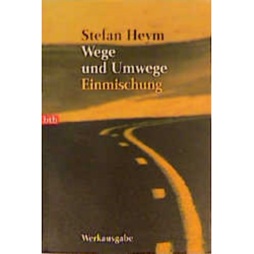 Stefan Heym - Wege und Umwege