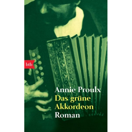 Annie Proulx - Das grüne Akkordeon