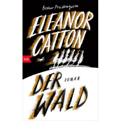 Eleanor Catton - Der Wald