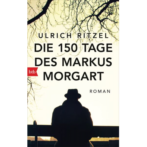 Ulrich Ritzel - Die 150 Tage des Markus Morgart