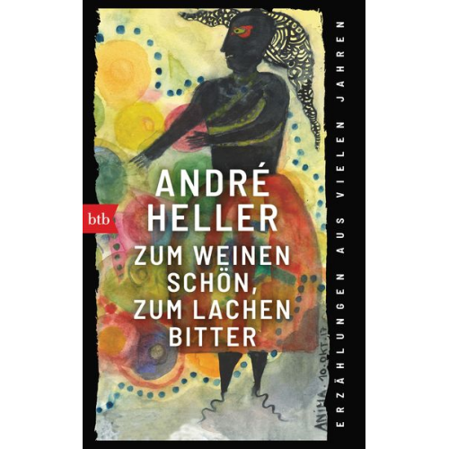 Andre Heller - Zum Weinen schön, zum Lachen bitter