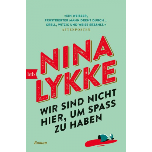 Nina Lykke - Wir sind nicht hier, um Spaß zu haben