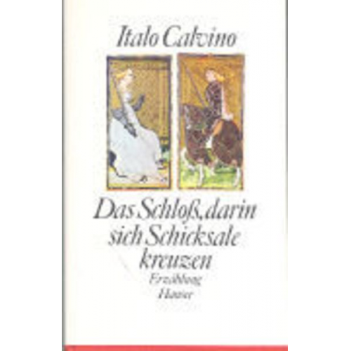 Italo Calvino - Das Schloß, darin sich Schicksale kreuzen